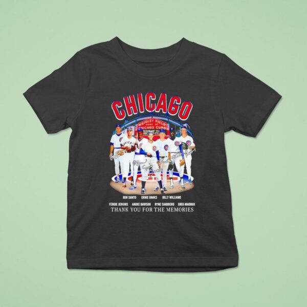 Chicago Cubs Santo Banks Williams Jenkins Dawson Sandberg Maddux Thank You For The Memories T Shirt