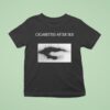 Cigarettes After Sex Motion Picture Soundtrack T Shirt