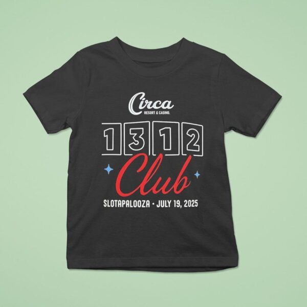 Circa Resort And Casino Club Slotapalooza July T Shirt