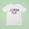 Clemson Tigers Slay T Shirt
