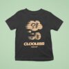 Clooless Podcast Static Thoughts T Shirt