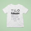 Cloud Hub Polkadot Less Trust More Truth T Shirt