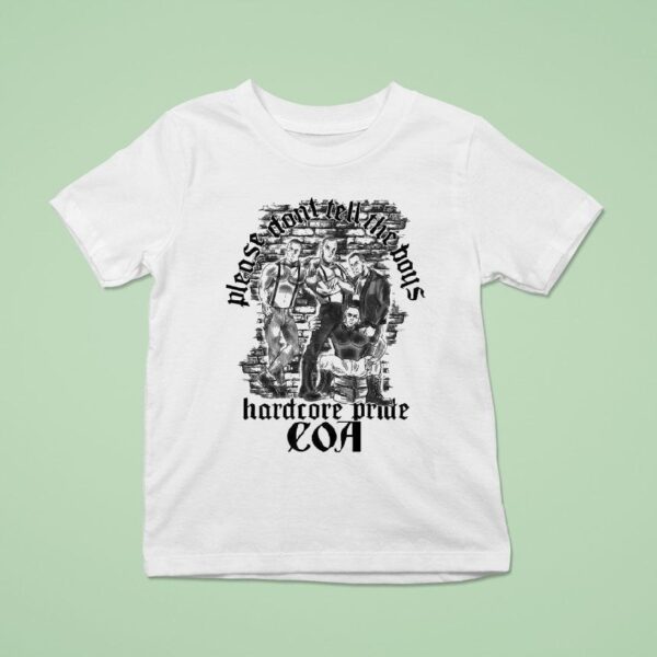 Coa Please Don T Tell The Boys Hardcore Pride The Boys T Shirt