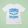 Cosmic Explorers Est T Shirt