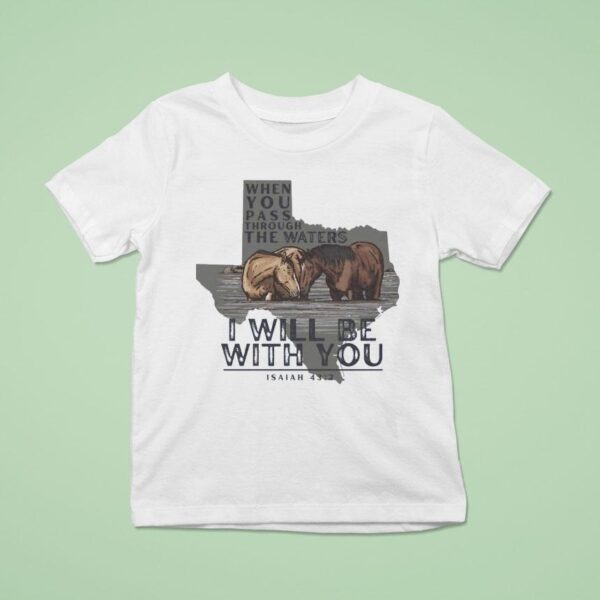 Couple Horse Texas When You Pass Through The Waters I Will Be With You T Shirt