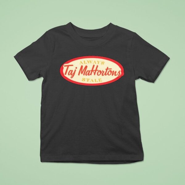 Danger Cats Taj Mahortons Always Stale T Shirt