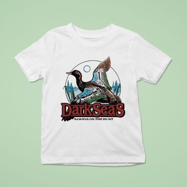 Dark Seas Always On The Hunt Duck Pond T Shirt