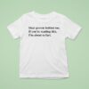 Dear Person Behind Me If You Re Reading This I M About To Far T Shirt