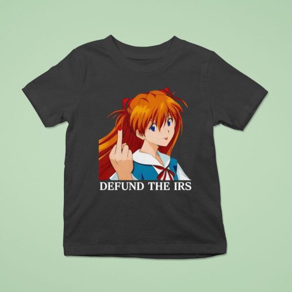 Defund The Irs Asuka T Shirt