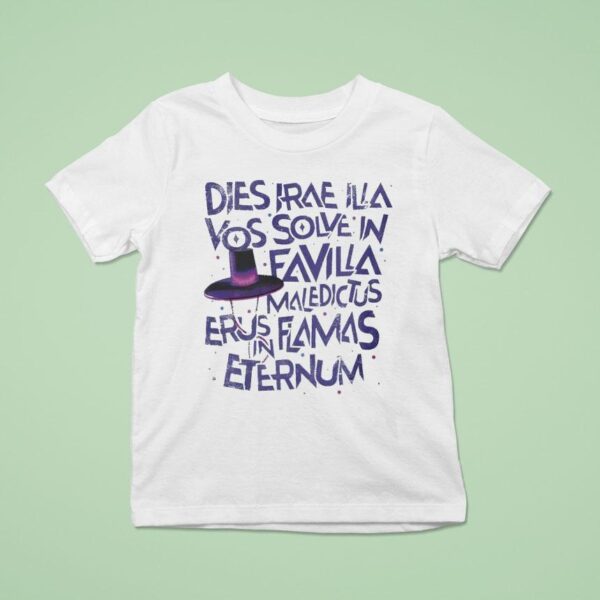 Dies Irae Illa Vos Solve In Favilla Maledictus Erus Flamas Eternum T Shirt