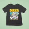 Dikka Boah Ist Das Uber Krass Tour T Shirt