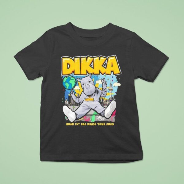 Dikka Boah Ist Das Uber Krass Tour T Shirt