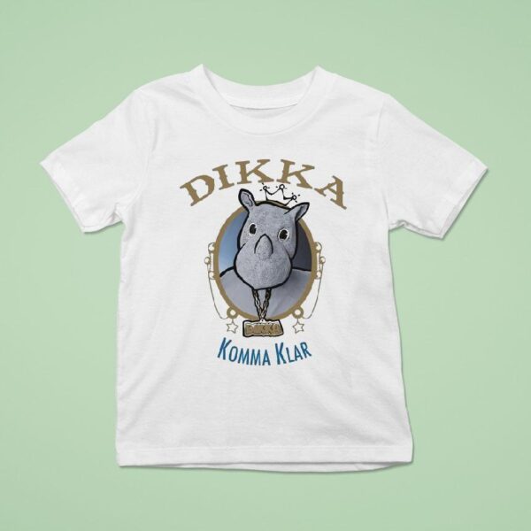 Dikka Komma Klar T Shirt