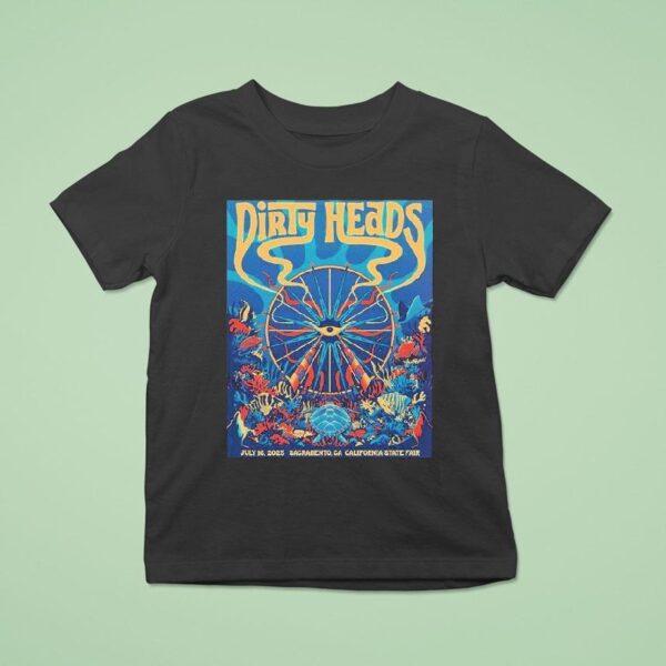 Dirty Heads Sacramento California Event At California State Fair On July T Shirt