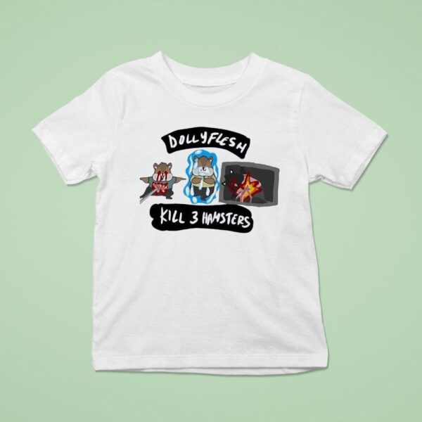 Dolly Flesh Kill Hamsters T Shirt