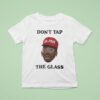 Don T Tap The Glass Tyler The Creator T Shirt