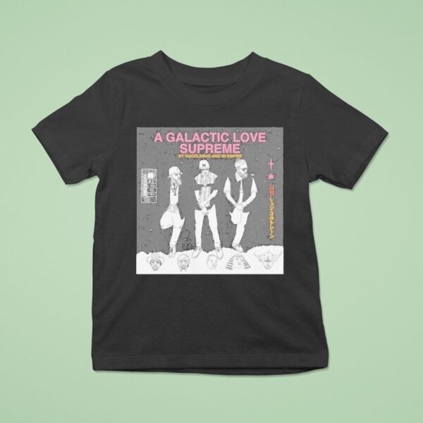 Doodlebug Empire A Galactic Love Supreme T Shirt