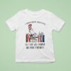 Dr Seuss I Survived Reading Banned Books All I Got Was Smarter And More Empathetic T Shirt