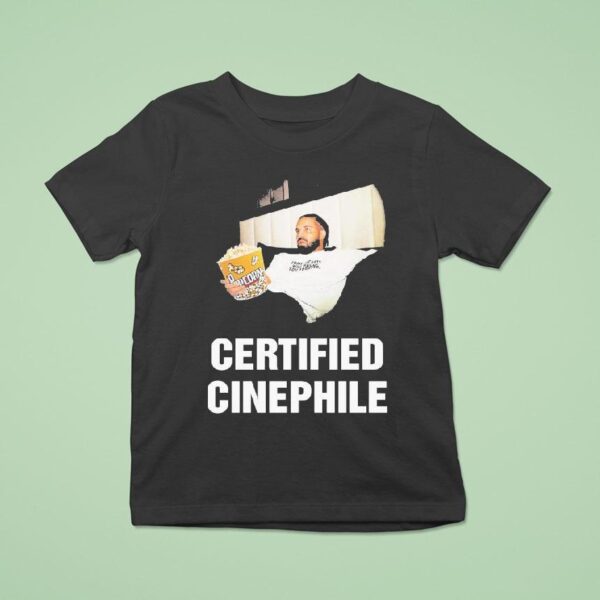 Drake Certified Cinephile T Shirt