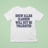 Drew Allar Slander Will Not Be Tolerated T Shirt