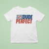 Dude Perfect Freedom T Shirt