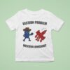 Eastern Problem Western Knockout Fight Back T Shirt