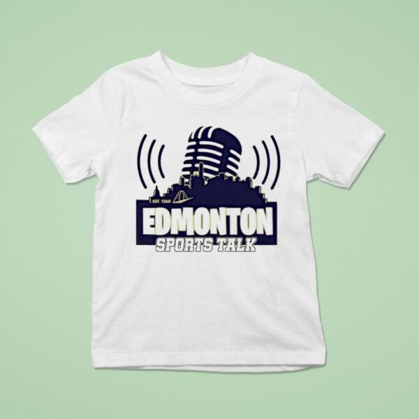 Edmonton Sports Talk Est T Shirt
