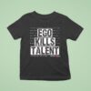 Ego Kills Talen T Shirt