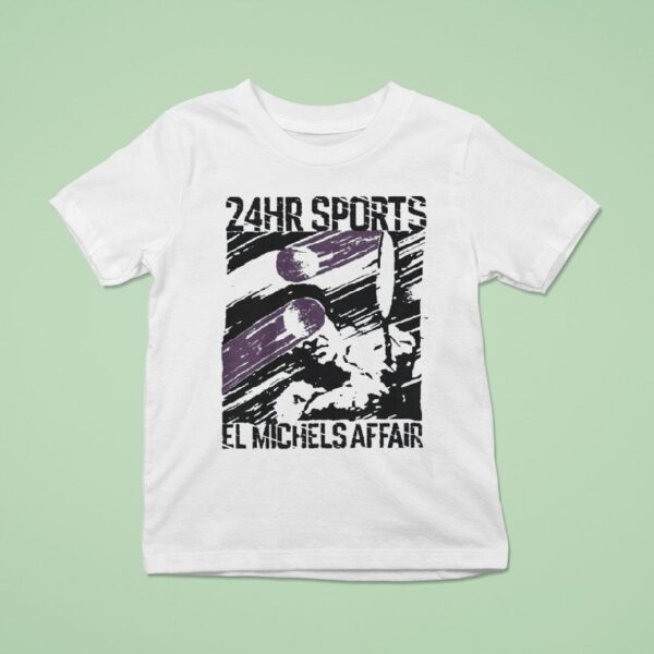 El Michels Affair Hr Sports Open T Shirt