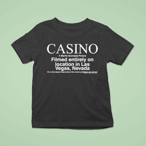 Emma Tolkin Cast And Crew Pesci Casino A Martin Scorsese Picture Las Vegas Neveda T Shirt