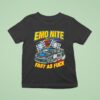Emo Nite Fast As Fuck T Shirt