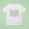 Enchanted To Teach You Sweet Everything T Shirt