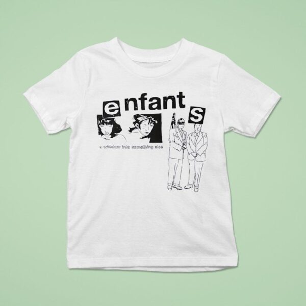 Enfants A Window In So Something Else T Shirt