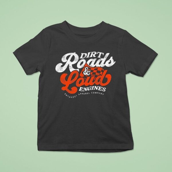 Enthuzst Dirt Road Loud Engines T Shirt