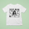Evelyn Hollow Got A Light Inverted T Shirt