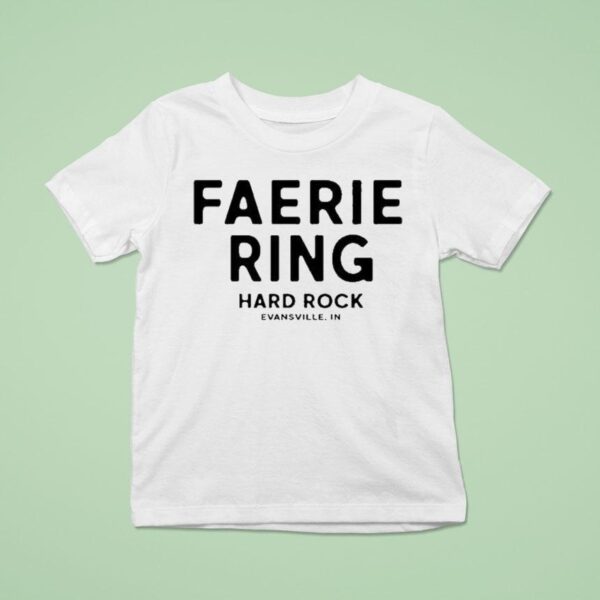 Faerie Ring Hard Rock Evansville In T Shirt