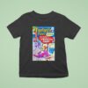 Fantastic Four The World S Greatest Comic Magazine The Attack Of The Evil Ff The Frightful Four T Shirt
