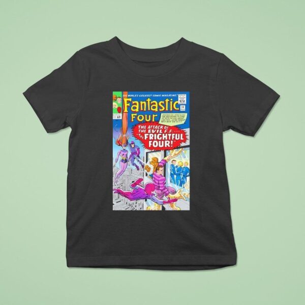 Fantastic Four The World S Greatest Comic Magazine The Attack Of The Evil Ff The Frightful Four T Shirt