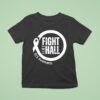 Fight Like Hall Als Awareness T Shirt