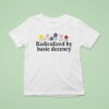 Floral Retro Radicalized By Basic Decency T Shirt