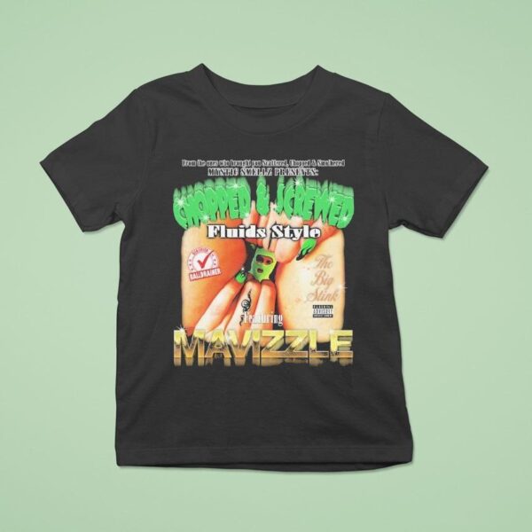 Fluids X Mavizzle From The Ones Who Brought Scattered Chopped And Smothered Mystic Smellz The Big Stink T Shirt