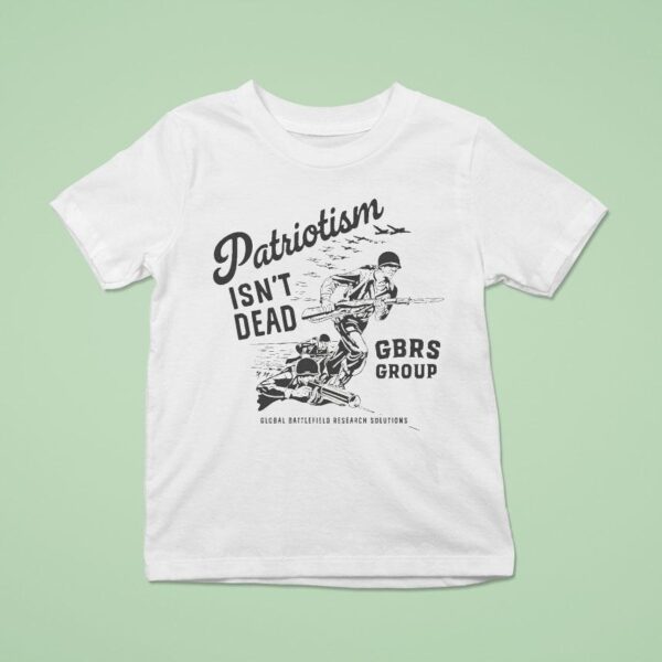 Gbrs Group Patriotism Isn T Dead Storming The Beach T Shirt