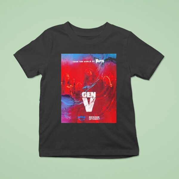 Gen V From The World Of The Boy Season Releasing September T Shirt