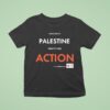 Genocide In Palestine Time To Take Action T Shirt