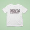 Get Busy Living Or Get Busy Dying Do Your Part To Save The Scene And Stop Going To Shows T Shirt