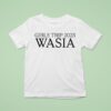 Girls Trip Wasia T Shirt