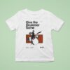 Give The Drummer Some The Life And Influence Of Clyde Stubblefield Tour T Shirt