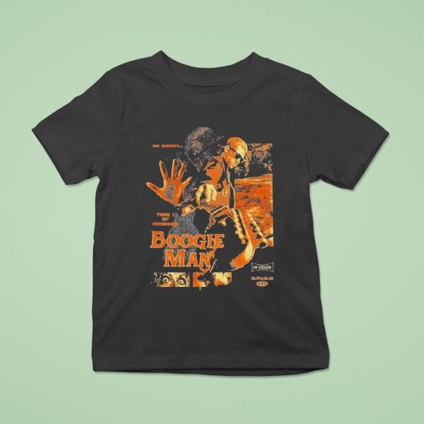 Glu Boogie Man Think I Hit Psychosis T Shirt