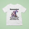 Gnome Remember No One Is Perfect Everyone S Ass Has A Crack In I T Shirt