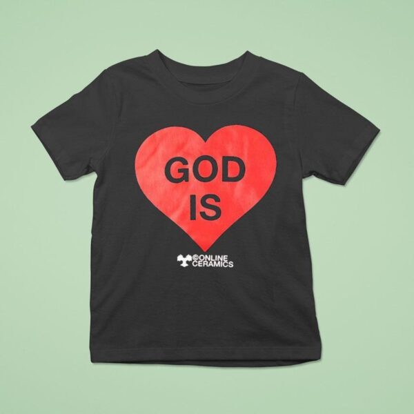 God Is Love Online Ceramics Hear T Shirt
